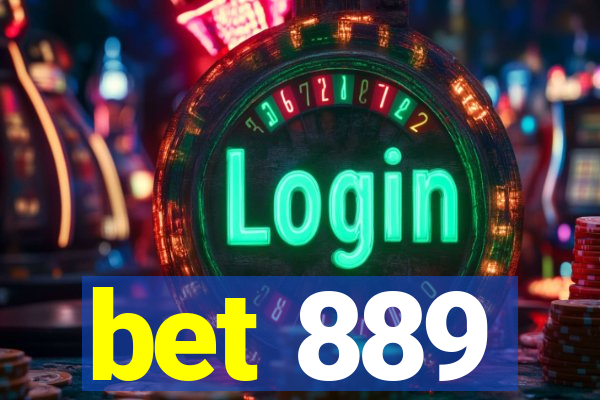 bet 889